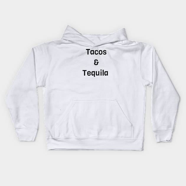 Tacos And Tequila Kids Hoodie by Jitesh Kundra